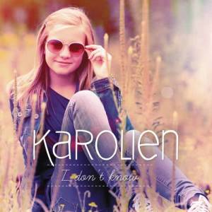 ดาวน์โหลดและฟังเพลง I Don't Know พร้อมเนื้อเพลงจาก Karolien