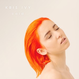 收聽Kris Ivy的Cold歌詞歌曲