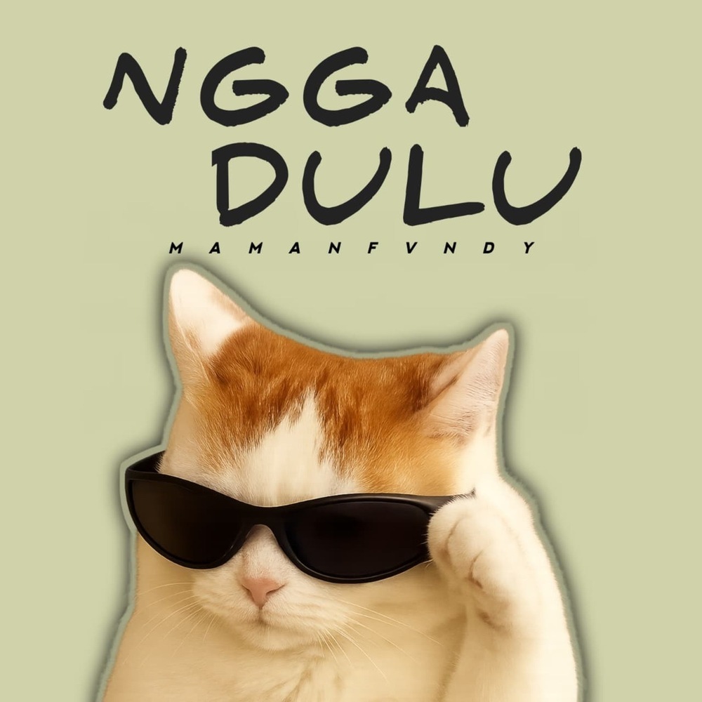 Ngga Dulu