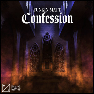 อัลบัม Confession ศิลปิน Funkin Matt