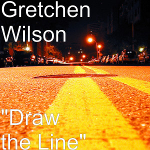 Listen to "Draw the Line" song with lyrics from Gretchen Wilson