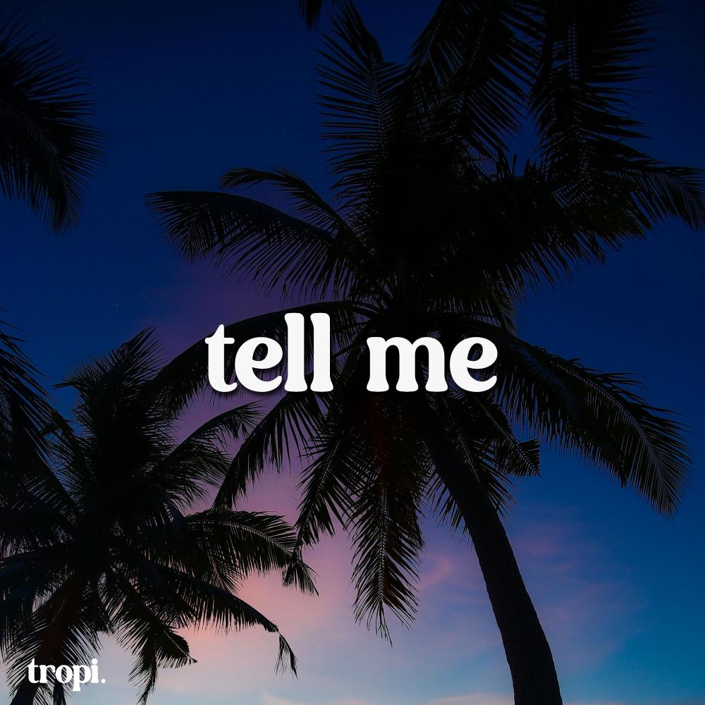 Tell Me