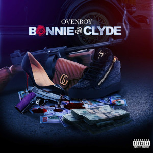 Album Bonnie and Clyde (Explicit) from Ovenboy