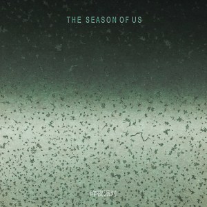 Listen to The Season of Us song with lyrics from 昨夜派对