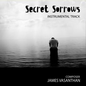 Dengarkan Secret Sorrows lagu dari James Vasanthan dengan lirik