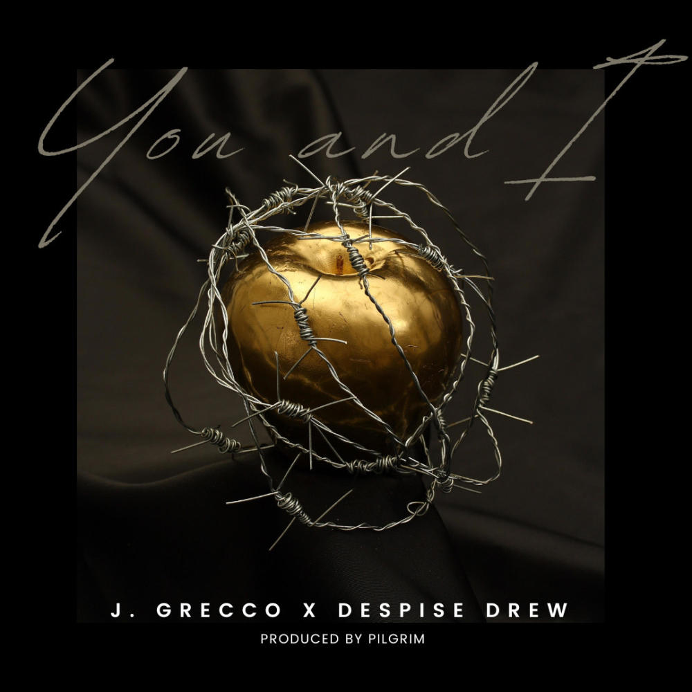 You and I (feat. Despise Drew) (Explicit)