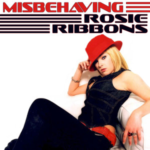 Rosie Ribbons的專輯Misbehaving