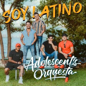 Album Soy Latino from Adolescent's Orquesta