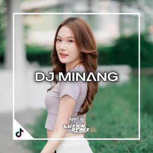 Dengarkan DJ BILO DATANG KAMAMINANG BREAKBEAT lagu dari Luxica Remix dengan lirik