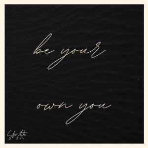 Album be your own you oleh Skylite