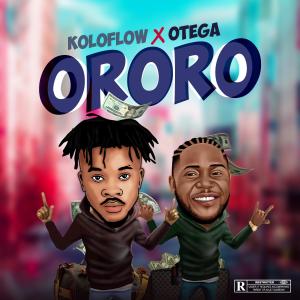 Koloflow的專輯Ororo  (feat. Otega) [Remix]