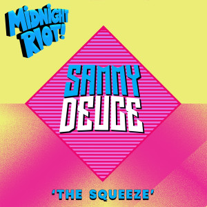 อัลบัม The Squeeze ศิลปิน Sammy Deuce