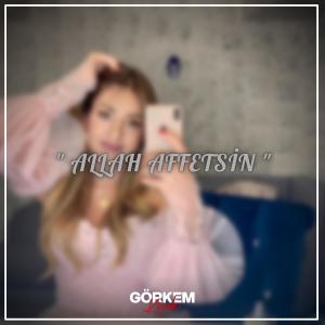 ดาวน์โหลดและฟังเพลง Allah Affetsin (feat. Ceylan Koynat) (Remix) พร้อมเนื้อเพลงจาก Remix Avcısı