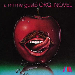 Orquesta Novel的專輯A Mí Me Gustó