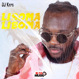 Listen to Liboma Liboma (Explicit) song with lyrics from Dj Kaps