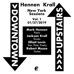 Mark Hennen的專輯Hennen Krall New York Sessions, Vol. 1: 1/27/2019