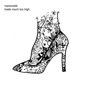 Album Heels Much Too High from Marsmobil