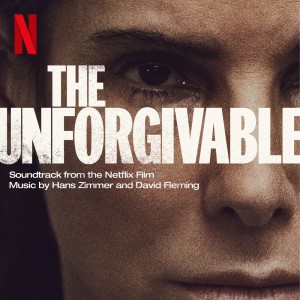 Album The Unforgivable (Soundtrack from the Netflix Film) from David Fleming