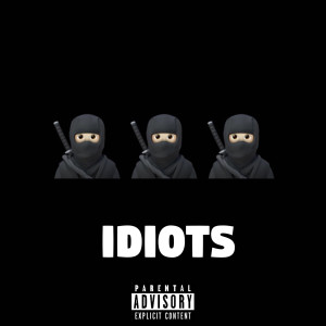 Listen to IDIOTS song with lyrics from HAVE WAY