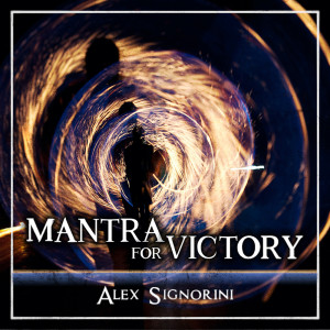 อัลบัม Mantra For Victory ศิลปิน Alex Signorini