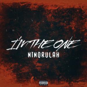 收聽Ninorulah的I'm The One (Explicit)歌詞歌曲