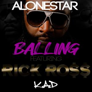 K.A.D的專輯Ballin (feat. Rick Ross) (REMIX)