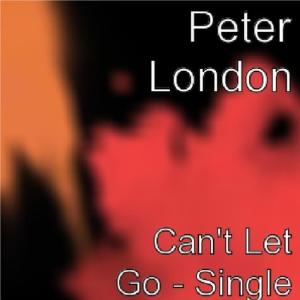 ดาวน์โหลดและฟังเพลง Can't Let Go พร้อมเนื้อเพลงจาก Peter London