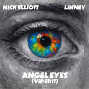 อัลบัม Angel Eyes (VIP EDIT) ศิลปิน Nick Elliott