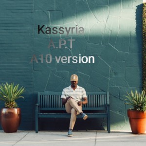 Listen to A.P.T (A10 Version) song with lyrics from KASSYRIA