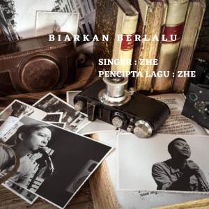 收聽Zhe的Biarkan Berlalu歌詞歌曲