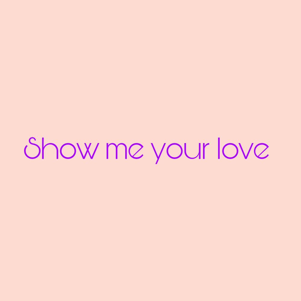 Show me your love (feat. Mill.k.l)