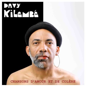Album Chansons d'amour et de colère from Davy Kilembé