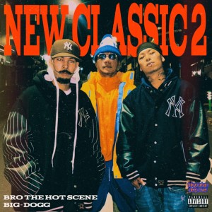 Album NEW CLASSIC 2 (feat. Big-Dogg) from 