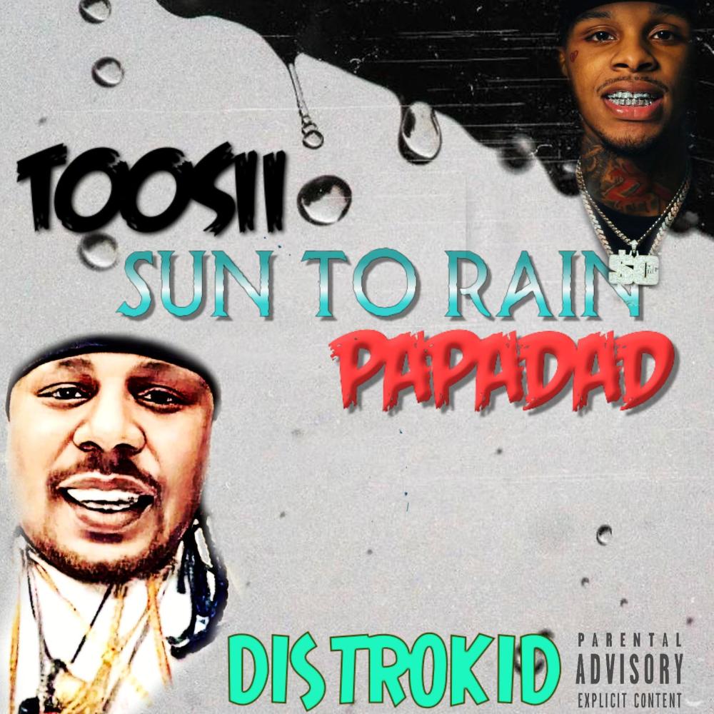 SUN TO RAIN(feat. TOOSII) (Explicit)