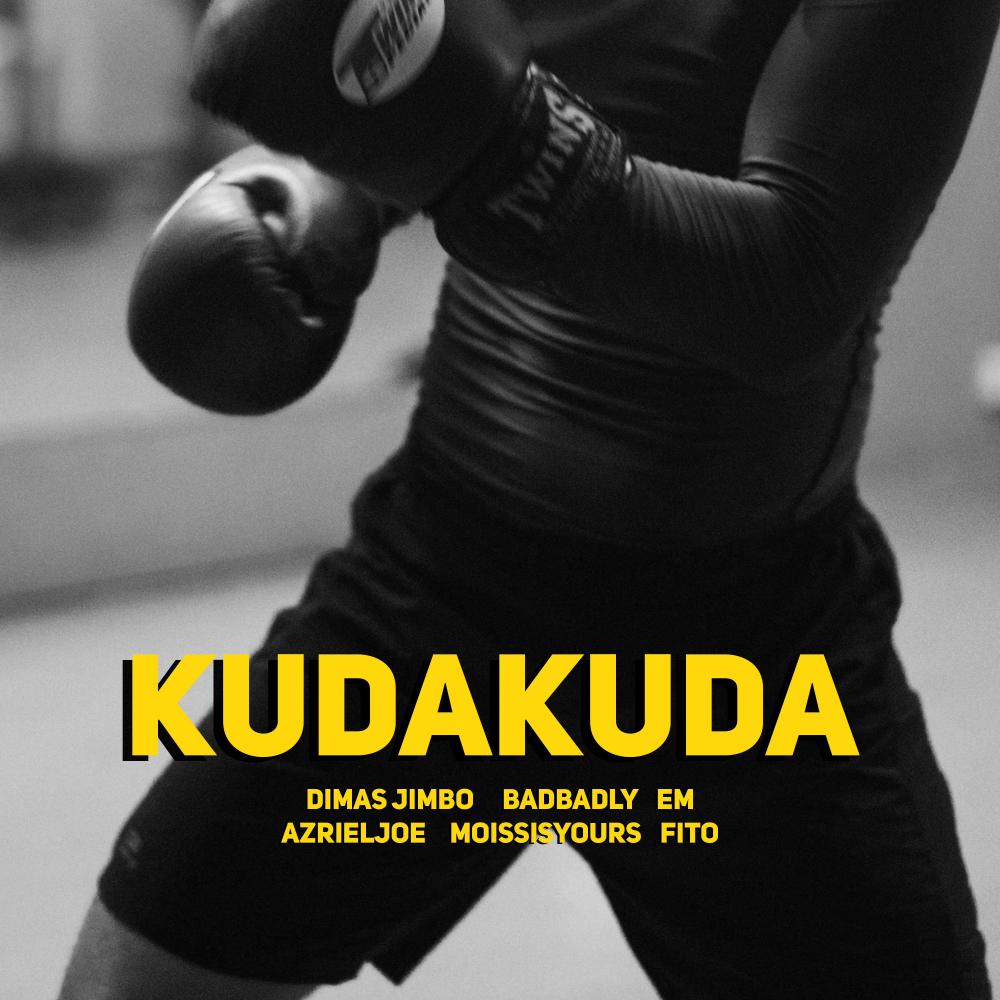 KUDAKUDA (feat. BADBADLY, EM, AZRIELJOE, MoissIsYours & Fito) (Explicit)