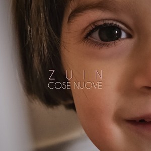 Album Cose nuove from Zuin