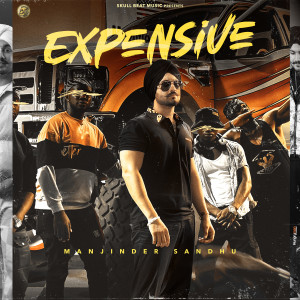 Listen to Expensive song with lyrics from Manjinder Sandhu