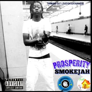 SMOKEJAH的專輯Prosperity (Explicit)