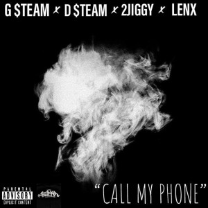 收听G $team的Call My Phone (Explicit)歌词歌曲