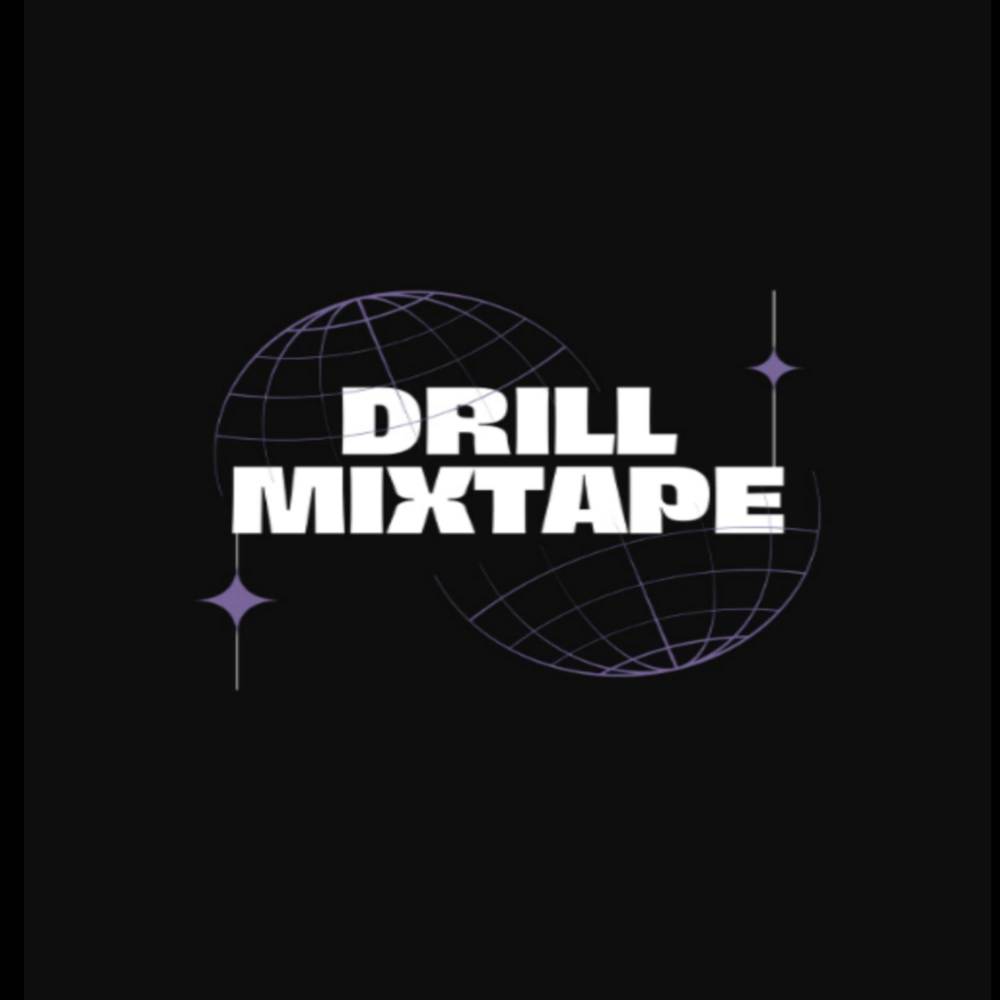 DRILL MIXTAPE