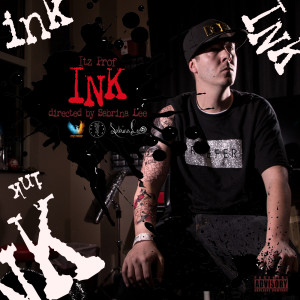 ดาวน์โหลดและฟังเพลง Ink พร้อมเนื้อเพลงจาก Itz Prof
