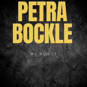 Album We Run It (Explicit) from Petra Bockle