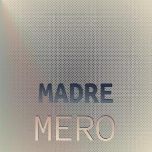 收聽Marig Kink的Madre Mero歌詞歌曲