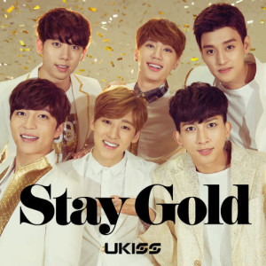 收聽U-KISS的Stay Gold歌詞歌曲