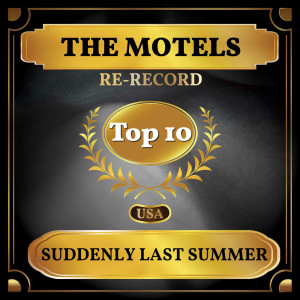 收聽The Motels的Suddenly Last Summer (Rerecorded)歌詞歌曲
