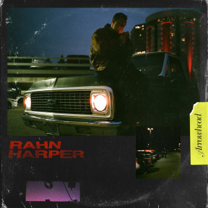 ดาวน์โหลดและฟังเพลง Arrowhead (Explicit) พร้อมเนื้อเพลงจาก Rahn Harper