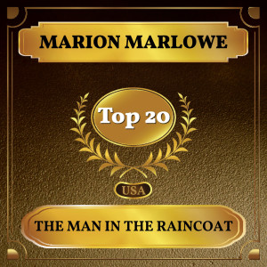 Listen to The Man in the Raincoat song with lyrics from Marion Marlowe