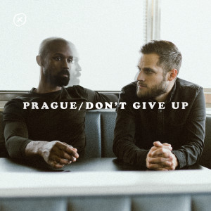 Album Don't Give Up from Prague
