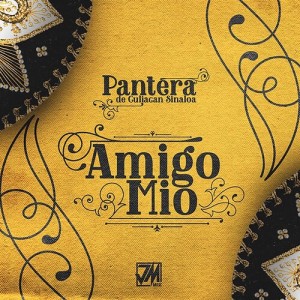 Listen to Amigo Mio song with lyrics from Pantera De Culiacan Sinaloa