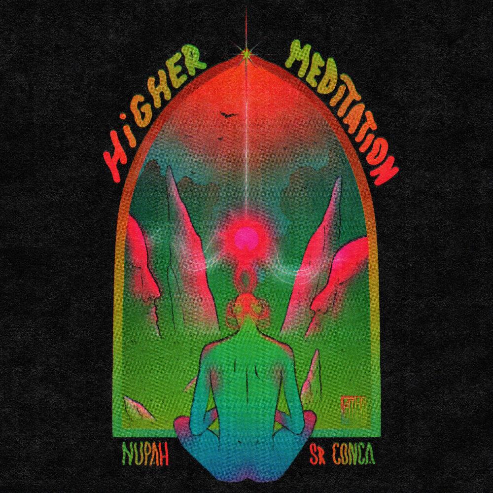 Higher Meditation (feat. Nupah)